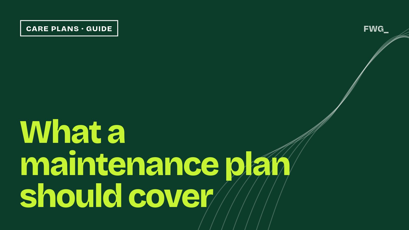 What a maintenance plan should cover